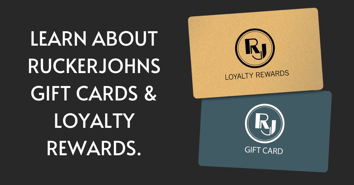 Learn about RuckerJohns gift cards and loyalty rewards.